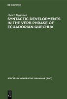 Syntactic Developments in the Verb Phrase of Ecuadorian Quechua 3112420195 Book Cover