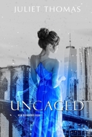 Uncaged: New Beginnings Book 1 B0C9RVM821 Book Cover