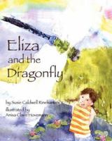 Eliza and the Dragonfly (Ira Children's Book Awards (International Reading Association)) 1584690593 Book Cover