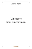 Un succès hors du commun 1981307079 Book Cover