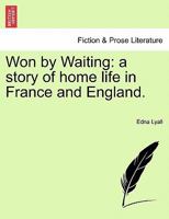 Won by Waiting 114640462X Book Cover