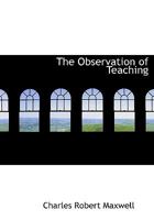 The Observation of Teaching 1017511888 Book Cover