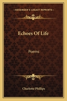 Echoes Of Life: Poems 1163596256 Book Cover