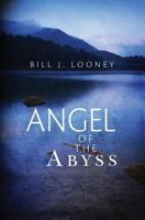 Angel of the Abyss 1481292293 Book Cover
