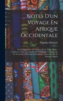 Notes d'Un Voyage En Afrique Occidentale: de la Casamance En Guin�es Par Le Fouta Diallo: Conf�rence Faite � La Soci�t� de G�ographie Commerciale En Novembre 1893 Sous La Pr�sidence d'Honneur de M. Et B0BMB6R8CB Book Cover