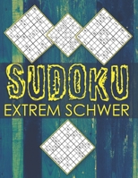 Sudoku Extrem Schwer: Sudoku Rätsel für Erwachsene mit Lösungen, Sehr Schwer Sudoku Block, Sudoku Geschenk B08PJDVJWZ Book Cover