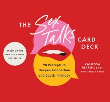 The Sex Talks Deck: 90 Prompts to Deepen Connection and Spark Intimacy 166806023X Book Cover