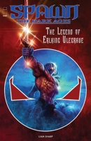 Spawn Dark Ages: The Legend of Erlking Ulegrave 153436255X Book Cover
