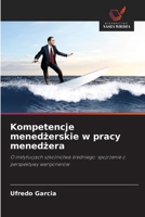 Kompetencje menedzerskie w pracy menedzera (Polish Edition) 6209562221 Book Cover