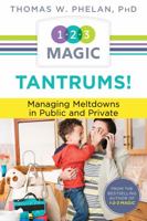 Tantrums!: Managing Meltdowns in Public and Private 1889140694 Book Cover