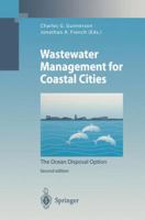 Wastewater Management for Coastal Cities: The Ocean Disposal Options (World Bank Technical Paper) 3642797318 Book Cover