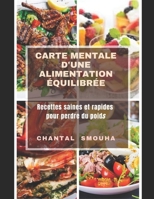 Carte Mentale d'Une Alimentation �quilibr�e: Recettes saines et rapides pour perdre du poids B08WZBZ2TY Book Cover