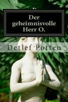 Der geheimnisvolle Herr O. 1502724006 Book Cover