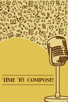 Time to Compose: DIN-A5 sheet music book with 100 pages of empty staves for composers and music students to note music and melodies 1693083469 Book Cover
