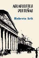 Aguafuertes porteñas 1539395979 Book Cover