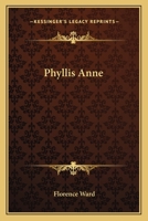 Phyllis Anne 1103128655 Book Cover