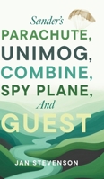 Sander's Parachute, Unimog, Combine, Spy Plane, and Guest 1038348900 Book Cover