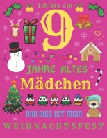 Ich bin ein 9 Jahre altes Mädchen und dies ist mein Weihnachtsfest: Das Weihnachtstagebuch und Skizzenbuch für neunjährige Mädchen (German Edition) 171134561X Book Cover