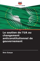 Le soutien de l'UA au changement anticonstitutionnel de gouvernement (French Edition) 6206823164 Book Cover