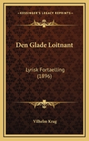 Den glade løitnant. Lyrisk fortælling 114146117X Book Cover