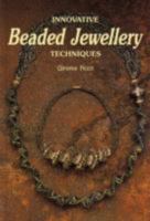 Innovative Beaded Jewellery Techniques 0864176546 Book Cover