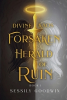 Divine Kaos Forsaken Herald of Ruin (Book 1 Divine Kaos series) B0GSCQJPCH Book Cover