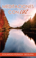 Meditaciones Con Luz: Volumen 2 1492907030 Book Cover