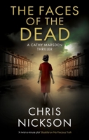 The Faces of the Dead (A Cathy Marsden Thriller) 1448316189 Book Cover