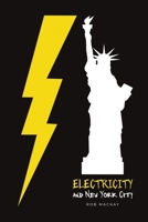 Electricity and New York City B0FKG14PXW Book Cover