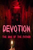 Devotion: The Sins of the Father B08DSS7PB5 Book Cover