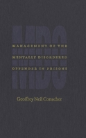 Management of the Mentally Disordered Offender in Prisons 0773514198 Book Cover