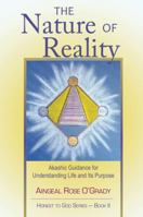 The Nature of Reality: Akashic Guidance for Understanding Life and Its Purpose (Honest to God Book 2) 0926524739 Book Cover