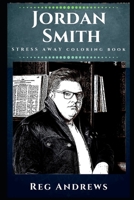 Jordan Smith Stress Away Coloring Book: An American Singer 1671538153 Book Cover
