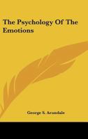 The Psychology of the Emotions 1425337473 Book Cover