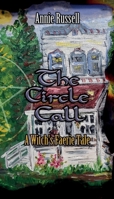 The Circle Call: A Witch's Faerie Tale B0CSRF8LLZ Book Cover