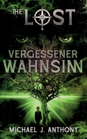 Vergessener Wahnsinn: The Lost - Band III (German Edition) 3695161655 Book Cover