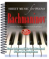 Rachmaninov: Sheet Music for Piano: From Intermediate to Advanced; Over 25 masterpieces 1783614250 Book Cover