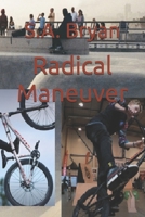 Radical Maneuver B0FR344XS7 Book Cover
