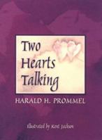 Two Hearts Talking 0962633593 Book Cover