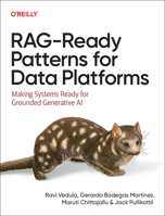 RAG-Ready Patterns for Data Platforms: Making Systems Ready for Grounded Generative AI B0GZ7CNC2X Book Cover
