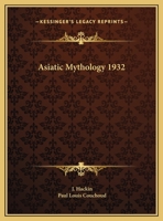 Asiatic Mythology 1932 1162759887 Book Cover