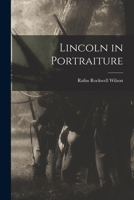 Lincoln in Portraiture 1014757185 Book Cover