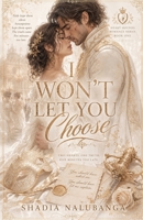 I wont let you choose (Heart Hounds Serries) B0HC59CSQ7 Book Cover