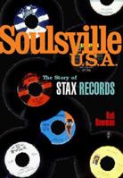 Soulsville U.S.A.: The Story of Stax Records