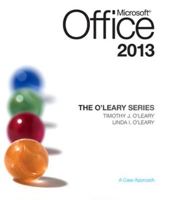 Microsoft Office 2013: A Case Approach (O'Leary Series) 0073519375 Book Cover
