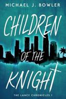 Children of the Knight 0990871169 Book Cover