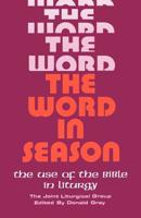 The Word in Season: The Use of the Bible in Liturgy 1853110019 Book Cover