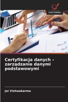 Certyfikacja danych - zarzadzanie danymi podstawowymi (Polish Edition) 6630360478 Book Cover