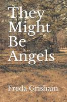 They Might Be Angels 1078178879 Book Cover