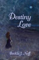 Destiny Love 1500899577 Book Cover